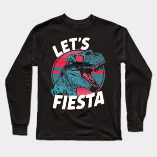 "Let's Fiesta" Cinco de Mayo Dino sunglasses Shirt Long Sleeve T-Shirt